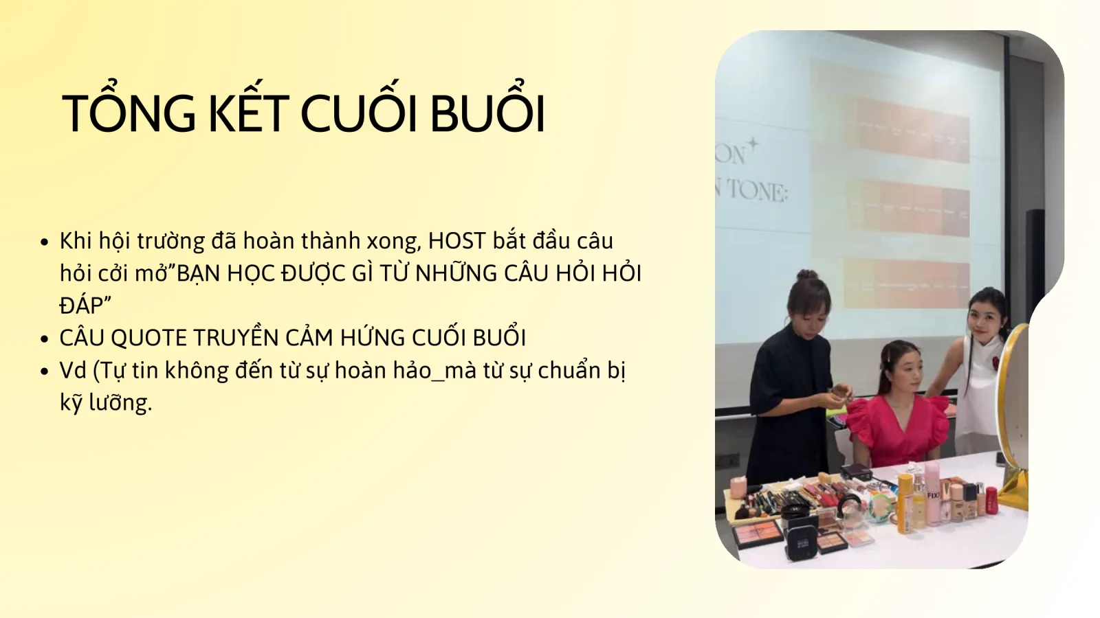 Tổng kết cuối buổi của Mỹ Phượng